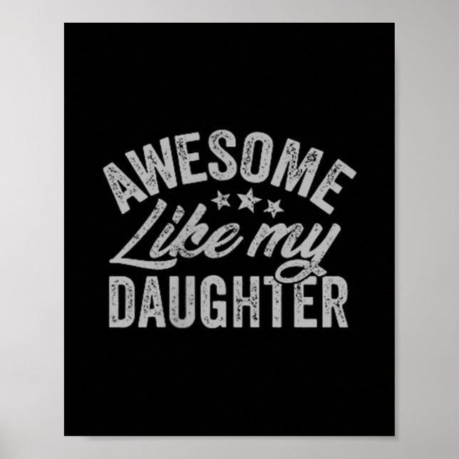 Awesome Like My Daughter Funny Fathers Day Cket De Poster (Front)