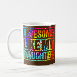 Awesome Like My Daughter funny fathers day dad  Coffee Mug