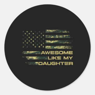 Awesome Like My Daughter Funny Mothers Fathers Day Classic Round Sticker