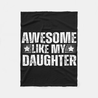 Awesome Like My Daughter Gifts Men Funny Fathers D Fleece Blanket