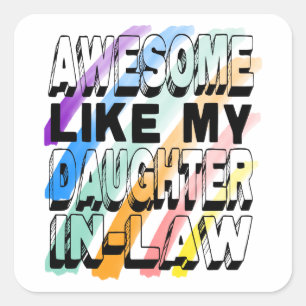 Awesome Like My Daughter-In-Law, Colourful Family Square Sticker