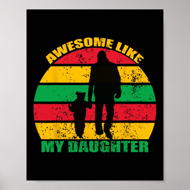 Awesome Like My Daughter Juneteenth Black Melanin  Poster (Front)