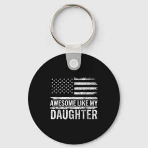 Awesome Like My Daughter Men Funny Fathers Day Dad Key Ring
