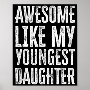 Awesome Like My Daughter Men Funny  Poster
