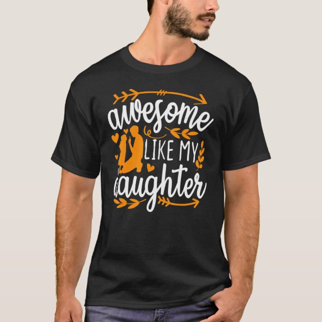 Awesome Like My Daughter Mothers Day Fathers Day M T-Shirt (Front)