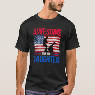 Awesome Like My Daughter Parents' Day American Fl T-Shirt
