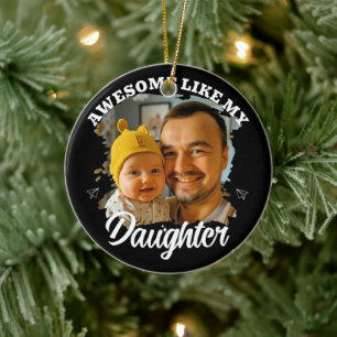 Awesome Like My Daughter Personalised Dad Photo Ceramic Tree Decoration