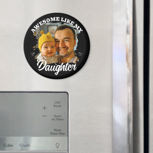 Awesome Like My Daughter Personalised Dad Photo Magnet