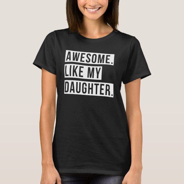Awesome Like My Daughter Retro Men Dad Funny Fathe T-Shirt (Front)