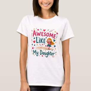 Awesome Like My Daughter T-Shirt Dad Fathers Day S