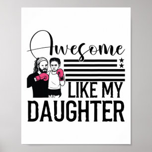 Awesome Like My Daughter Tee Boxing Fathers Day 4t Poster