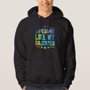 Awesome Like My Daughter Tie Dye Father's Day_1 Hoodie