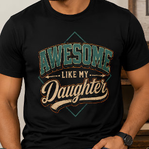 Awesome Like My Daughter Vintage Dad T-Shirt