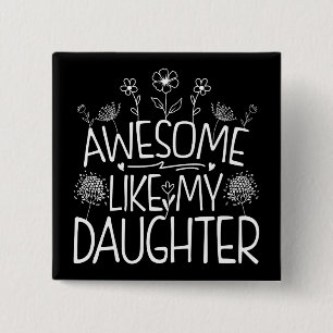 Awesome Like My Daughter Wildflower Present Mummy 15 Cm Square Badge