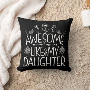 Awesome Like My Daughter Wildflower Present Mummy  Cushion