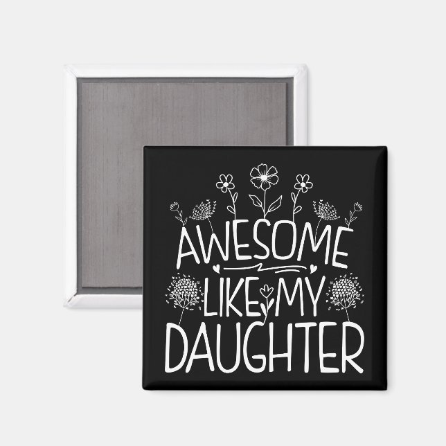 Awesome Like My Daughter Wildflower Present Mummy  Magnet (Front/Back)