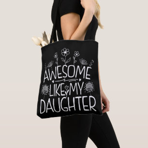 Awesome Like My Daughter Wildflower Present Mummy Tote Bag