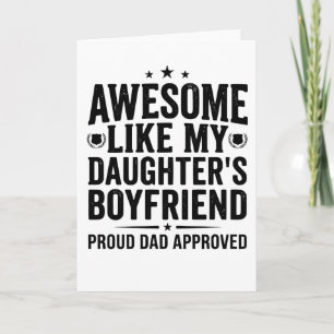 Awesome Like My Daughters Boyfriend Funny Mom Dad  Card