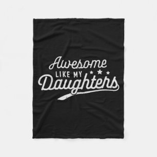 Awesome Like My Daughters Men Funny Fathers Day Da Fleece Blanket