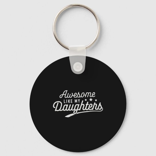 Awesome Like My Daughters Men Funny Fathers Day Da Key Ring (Front)