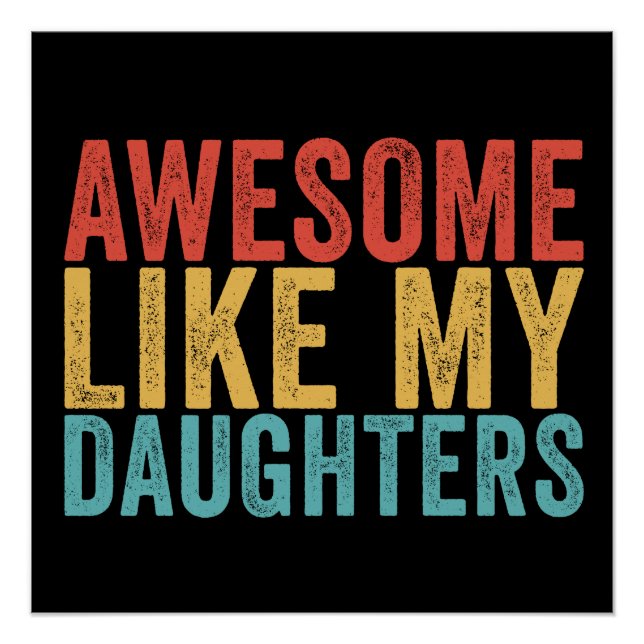 Awesome Like My Daughters Poster (Front)