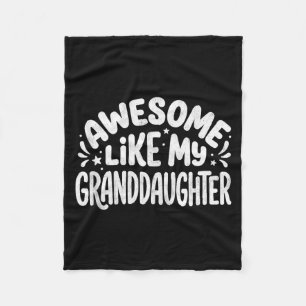 Awesome Like My Granddaughter Funny Grandma Grandp Fleece Blanket