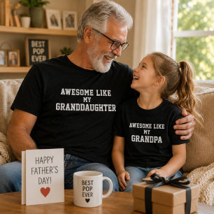 Awesome Like My Granddaughter Funny Grandpa Gift T-Shirt