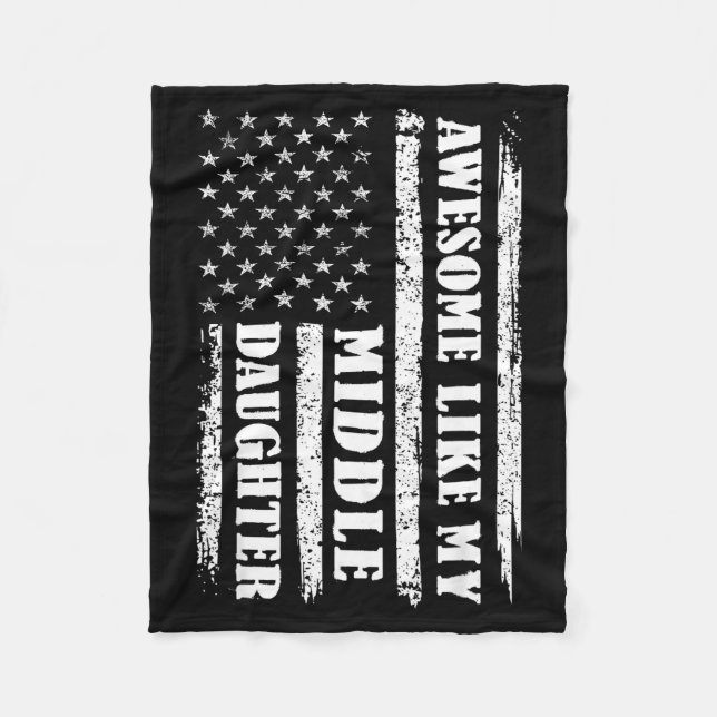 Awesome Like My Middle Daughter Men Funny For Dad  Fleece Blanket (Front)
