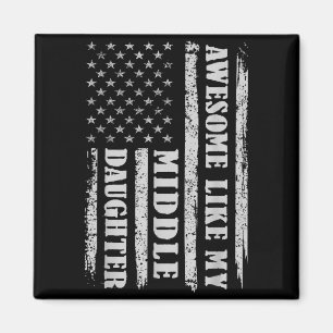 Awesome Like My Middle Daughter Men Funny For Dad  Magnet