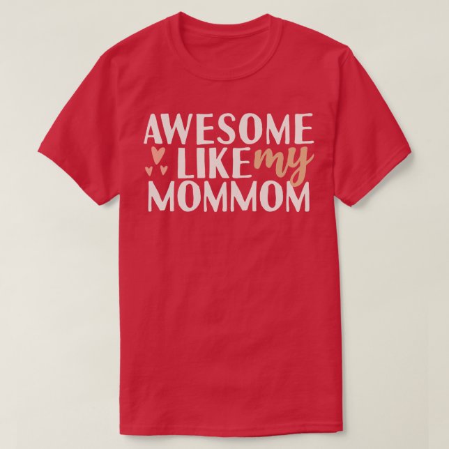Awesome like my mommom T-Shirt (Design Front)