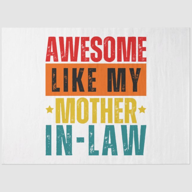 Awesome Like My Mother In-Law  Tissue Paper (Front)