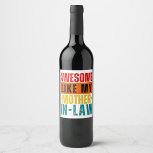 Awesome Like My Mother In-Law Wine Label