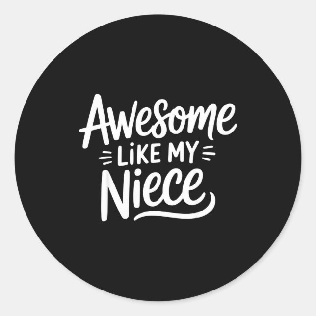 Awesome Like My Niece  Classic Round Sticker (Front)