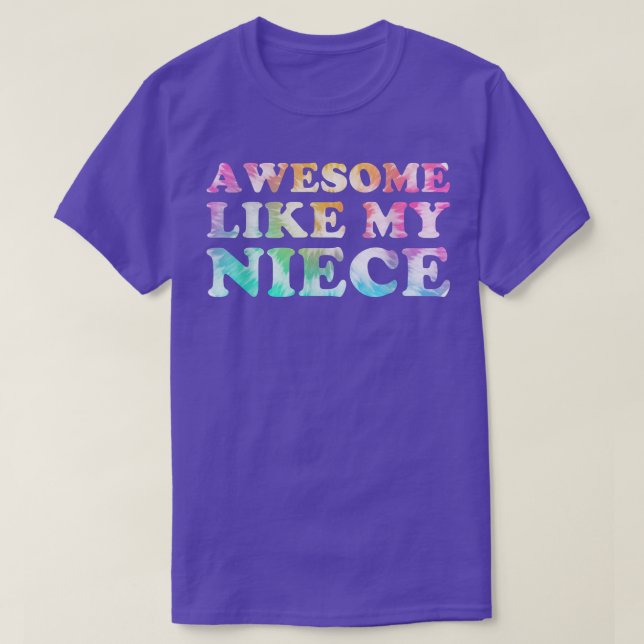 Awesome Like My Niece Matching Family Tie Dye  T-Shirt (Design Front)