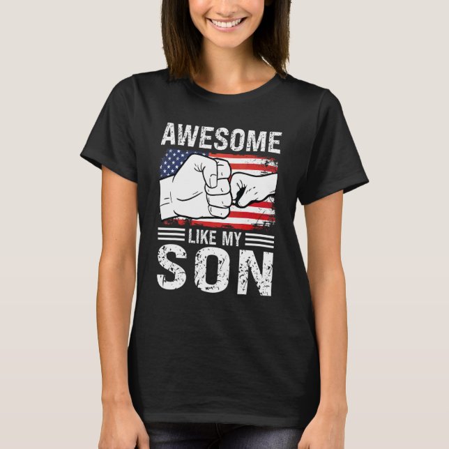 Awesome Like My Son Dad Father 1 T-Shirt (Front)
