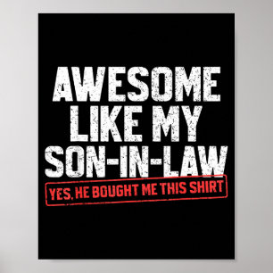 Awesome Like My Son In Law Funny Mother Or Father  Poster