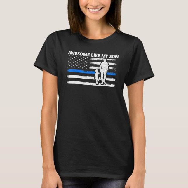 Awesome Like My Son Son Cops Police 1 T-Shirt (Front)