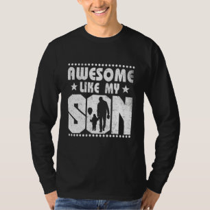 Awesome Like My Son  Son To Mum Son To Dad T-Shirt
