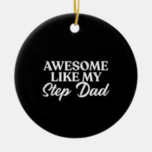 Awesome Like My Stepdad  Step Son Daughter In Law Ceramic Tree Decoration