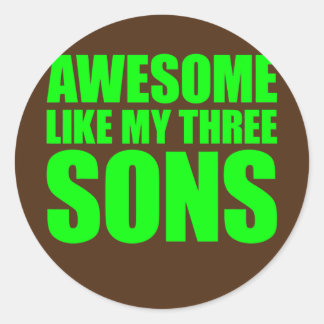 Awesome Like My Three Sons Mother's Day and Classic Round Sticker