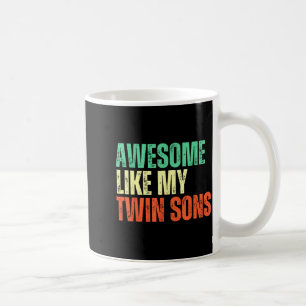 Awesome Like My Twin Sons Funny Mom Dad Parent Nov Coffee Mug