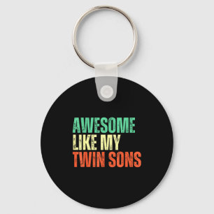 Awesome Like My Twin Sons Funny Mom Dad Parent Nov Key Ring