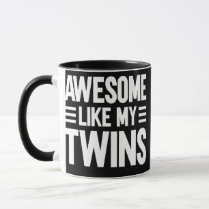 Awesome Like My Twins Mug