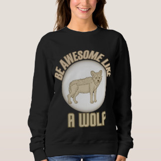 Awesome Like My Wolf Vintage Wolf sweatshirt