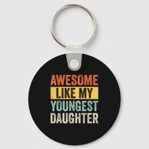Awesome Like My Youngest Daughter Funny Father's D Key Ring