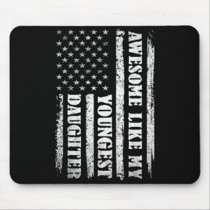 Awesome Like My Youngest Daughter Men Funny For Da Mouse Mat