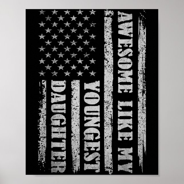 Awesome Like My Youngest Daughter Men Funny For Da Poster (Front)