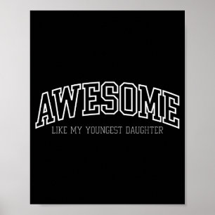 Awesome Like My Youngest Daughter Mother's Day Fat Poster