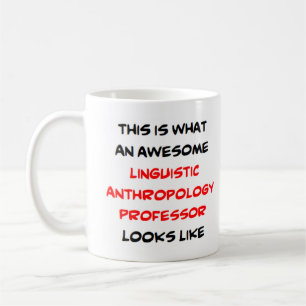 awesome linguistic anthropolo professor coffee mug