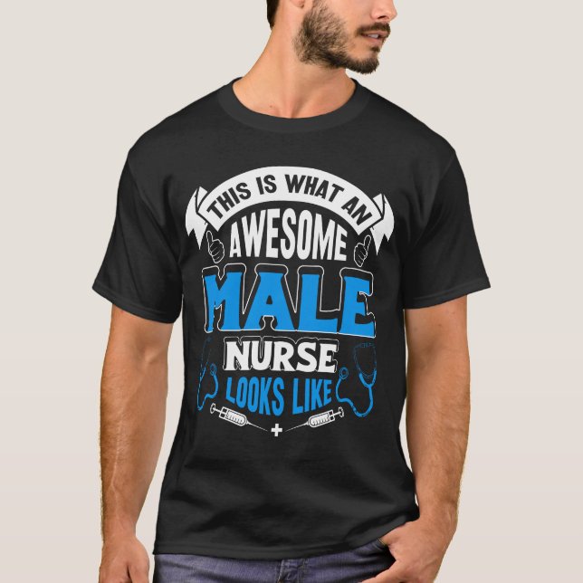 Awesome Male Nurse T-Shirt (Front)